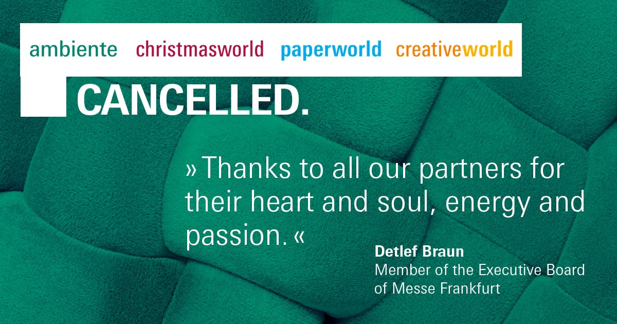 Ακύρωση εκθέσεων Φρανκφούρτης - Ambiente, Creativeworld, Christmasworld, Paperworld 2022