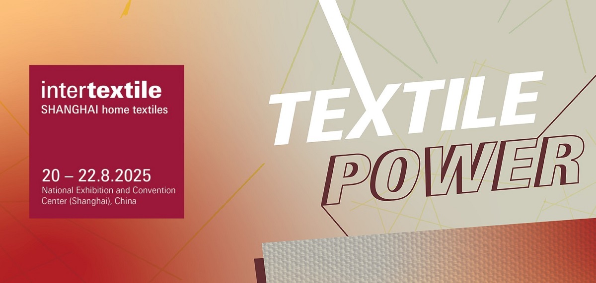 Η Intertextile Home Textiles θα πραγματοποιηθεί από 20 έως 22 Αυγούστου στη Σαγκάη