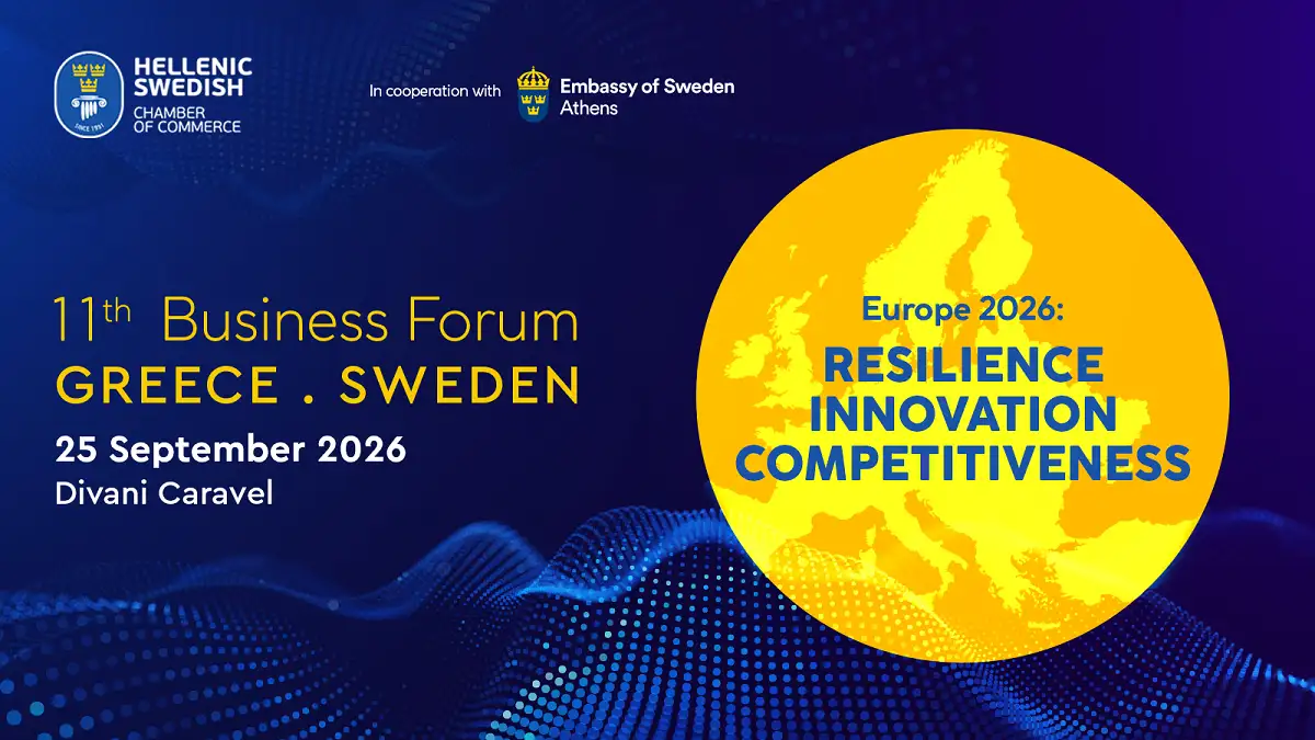 Το 11ο Business Forum Ελλάδας-Σουηδίας αναδεικνύει τον δρόμο προς μια ανθεκτική, καινοτόμο και ανταγωνιστική Ευρώπη 