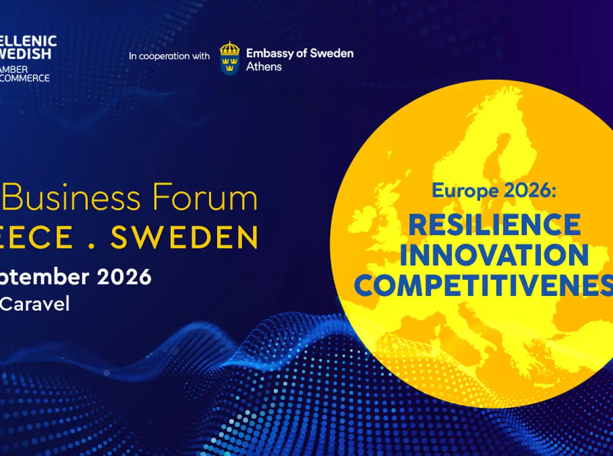Το 11ο Business Forum Ελλάδας-Σουηδίας αναδεικνύει τον δρόμο προς μια ανθεκτική, καινοτόμο και ανταγωνιστική Ευρώπη